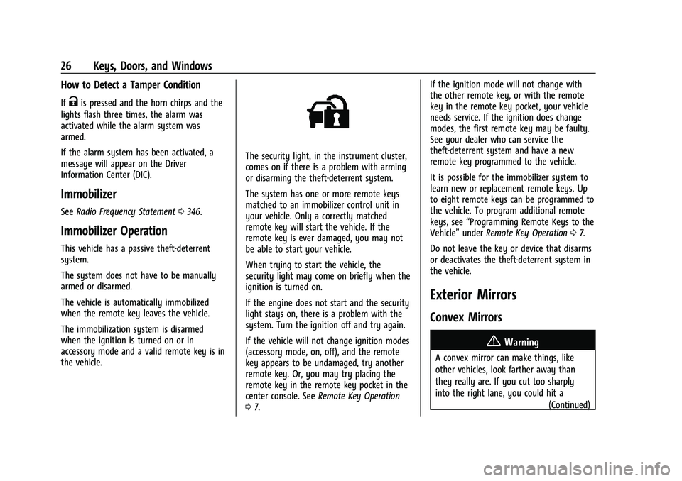 CHEVROLET TRAVERSE 2023  Owners Manual Chevrolet Traverse Owner Manual (GMNA-Localizing-U.S./Canada/Mexico-
16411537) - 2023 - CRC - 3/28/22
26 Keys, Doors, and Windows
How to Detect a Tamper Condition
IfKis pressed and the horn chirps and