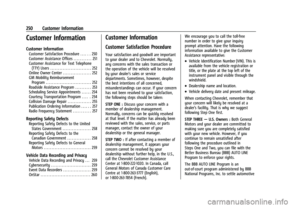 CHEVROLET TRAX 2023  Owners Manual Chevrolet TRAX Owner Manual (GMNA-Localizing-U.S./Canada-15498927) -
2022 - CRC - 5/27/21
250 Customer Information
Customer Information
Customer Information
Customer Satisfaction Procedure . . . . . .