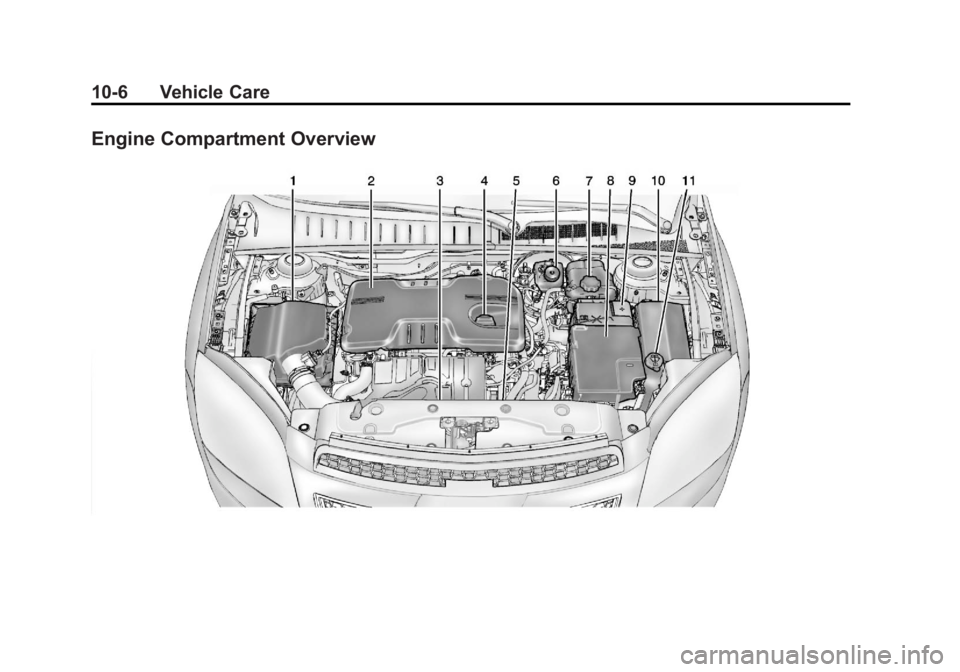 CHEVROLET ORLANDO 2015  Owners Manual Black plate (6,1)Chevrolet Orlando Owner Manual - 2013 - CRC - 6/5/12
10-6 Vehicle Care
Engine Compartment Overview 
