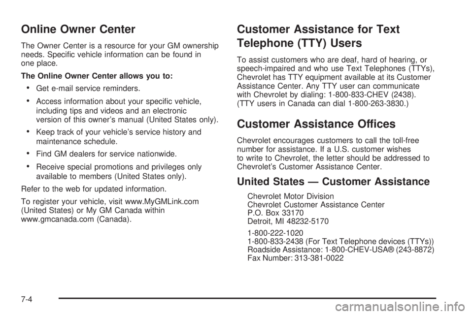 CHEVROLET ASTRO 2005  Owners Manual Online Owner Center
The Owner Center is a resource for your GM ownership
needs. Speci�c vehicle information can be found in
one place.
The Online Owner Center allows you to:
Get e-mail service remind