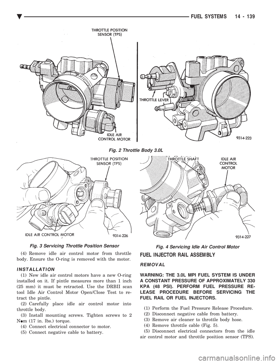 CHEVROLET PLYMOUTH ACCLAIM 1993 Service Manual (4) Remove idle air control motor from throttle
body. Ensure the O-ring is removed with the motor.
INSTALLATION
(1) New idle air control motors have a new O-ring
installed on it. If pintle measures m CHEVROLET PLYMOUTH ACCLAIM 1993 Service Manual (4) Remove idle air control motor from throttle
body. Ensure the O-ring is removed with the motor.
INSTALLATION
(1) New idle air control motors have a new O-ring
installed on it. If pintle measures m