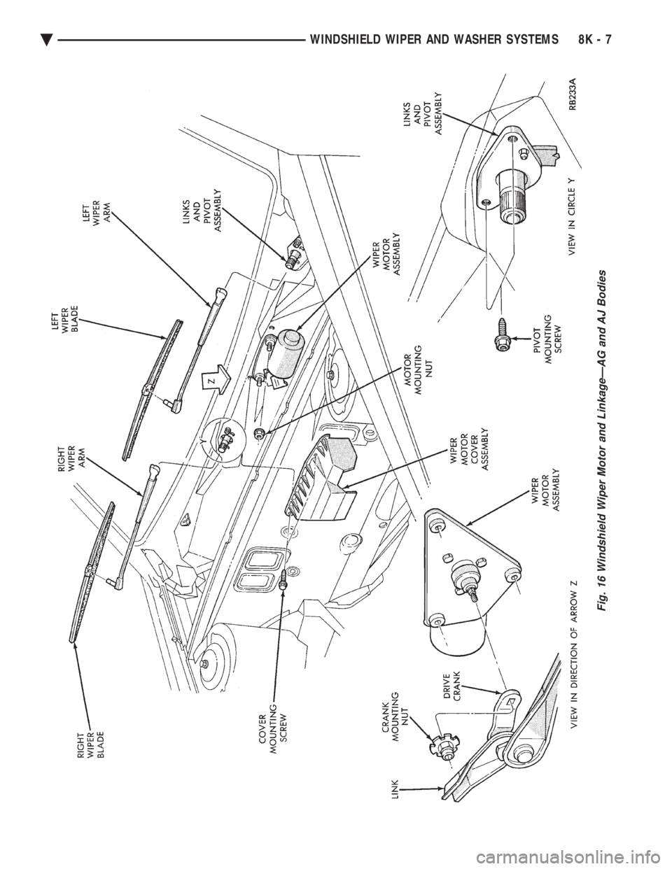 CHEVROLET PLYMOUTH ACCLAIM 1993  Service Manual Fig. 16 Windshield Wiper Motor and LinkageÐAG and AJ Bodies
Ä WINDSHIELD WIPER AND WASHER SYSTEMS 8K - 7 