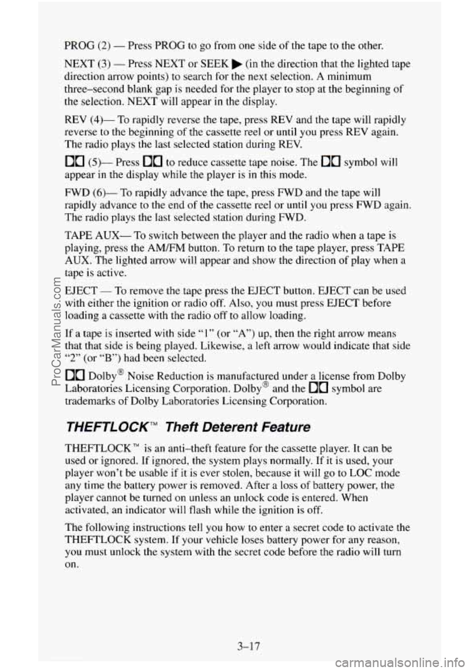 CHEVROLET SUBURBAN 1996 Owners Manual PROG (2) - Press PROG to go from one side of the tape to the other.
NEXT
(3) - Press NEXT or SEEK (in the direction that the lighted tape
direction. arrow points) to search for the next selec CHEVROLET SUBURBAN 1996 Owners Manual PROG (2) - Press PROG to go from one side of the tape to the other.
NEXT
(3) - Press NEXT or SEEK (in the direction that the lighted tape
direction. arrow points) to search for the next selec