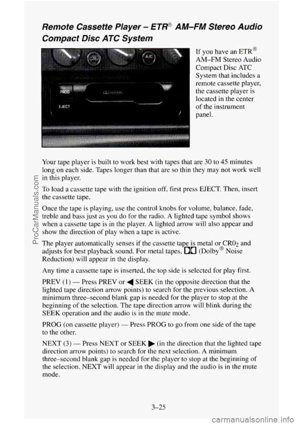 CHEVROLET SUBURBAN 1996 Owners Manual Remote Cassette Player - €?W AM-FM Stereo Audio
Compact Disc ATC System
..
EJECT
i
1
If you have an ETR@
AM-FM Stereo Audio
Compact Disc ATC
System that includes a
remote cassette CHEVROLET SUBURBAN 1996 Owners Manual Remote Cassette Player - €?W AM-FM Stereo Audio
Compact Disc ATC System
..
EJECT
i
1
If you have an ETR@
AM-FM Stereo Audio
Compact Disc ATC
System that includes a
remote cassette