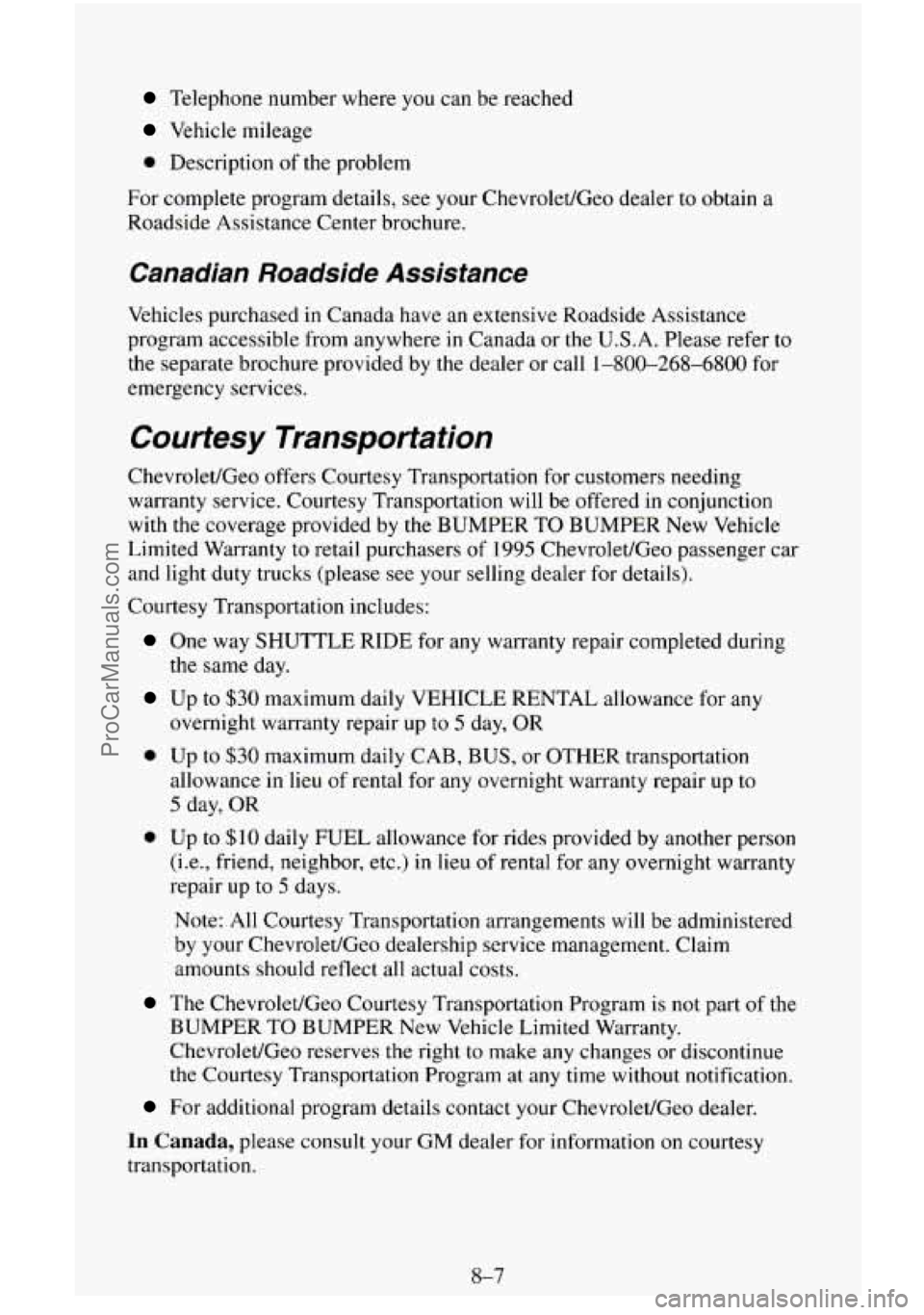 CHEVROLET SUBURBAN 1996 Owners Manual Telephone number where you can be reached
Vehicle mileage
0 Description of the problem
For complete program details, see your Chevrolet/Geo dealer to obtain a
Roadside Assistance Center broc CHEVROLET SUBURBAN 1996 Owners Manual Telephone number where you can be reached
Vehicle mileage
0 Description of the problem
For complete program details, see your Chevrolet/Geo dealer to obtain a
Roadside Assistance Center broc