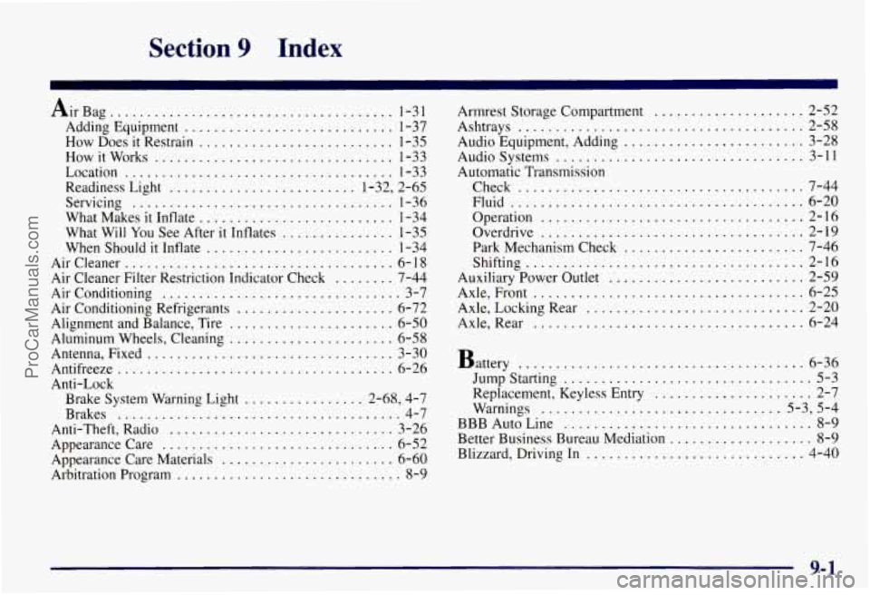 CHEVROLET SUBURBAN 1997  Owners Manual Section 9 Index 
Air Bag ...................................... 1-3 1 
Adding  Equipment ............................ 1-37 
How  Does 
it Restrain .......................... 1-35 
How 
it Works ......