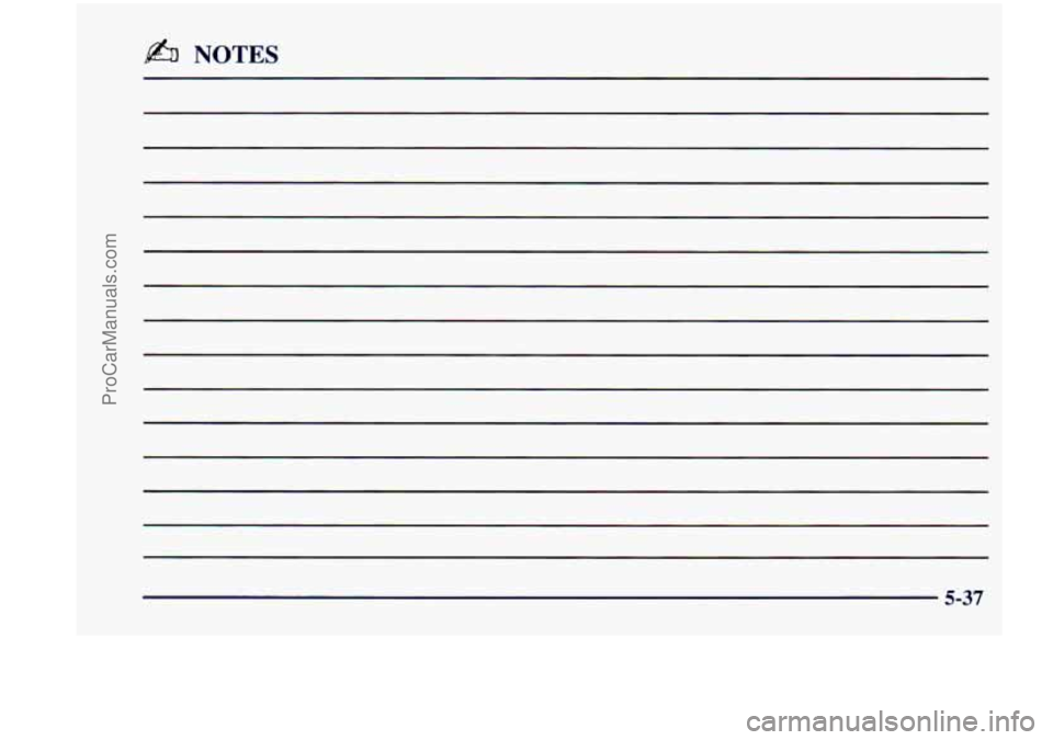 CHEVROLET VENTURE 1998  Owners Manual @% NOTES 
5-37 
ProCarManuals.com 