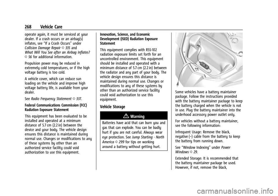 CHEVROLET CORVETTE 2024  Owners Manual Chevrolet Corvette Owner Manual (GMNA-Localizing-U.S./Canada/Mexico-
17272984) - 2024 - CRC - 2/20/23
268 Vehicle Care
operate again, it must be serviced at your
dealer. If a crash occurs or an airbag
