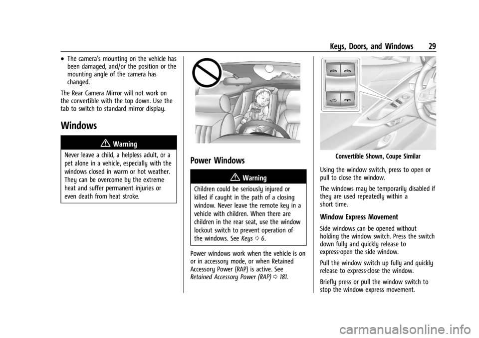 CHEVROLET CORVETTE 2024  Owners Manual Chevrolet Corvette Owner Manual (GMNA-Localizing-U.S./Canada/Mexico-
17272984) - 2024 - CRC - 2/20/23
Keys, Doors, and Windows 29
.The camera’s mounting on the vehicle has
been damaged, and/or the p