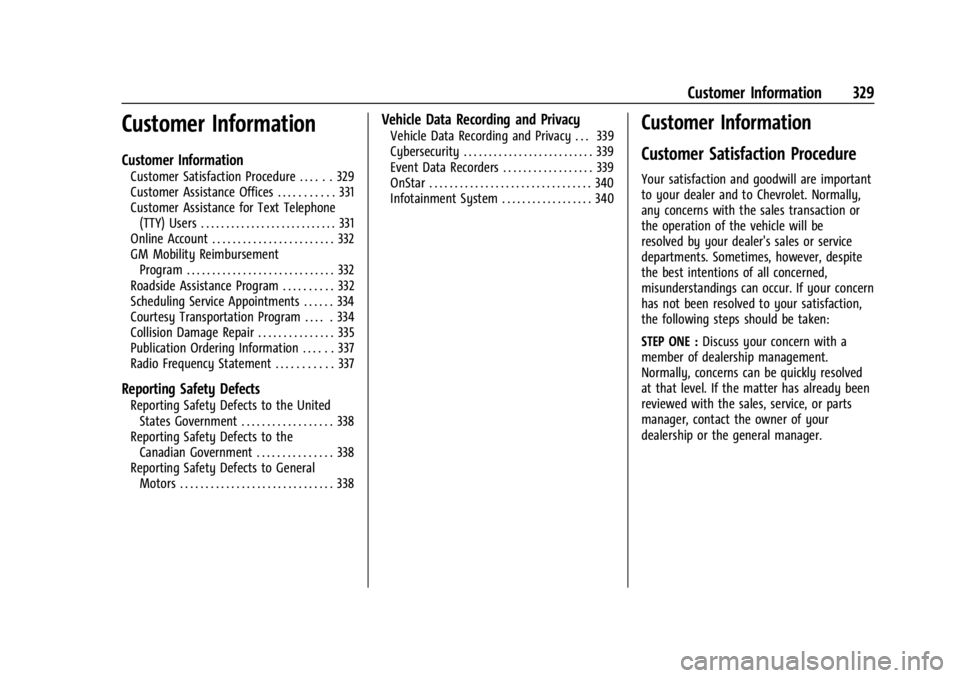 CHEVROLET CORVETTE 2024  Owners Manual Chevrolet Corvette Owner Manual (GMNA-Localizing-U.S./Canada/Mexico-
17272984) - 2024 - CRC - 2/20/23
Customer Information 329
Customer Information
Customer Information
Customer Satisfaction Procedure