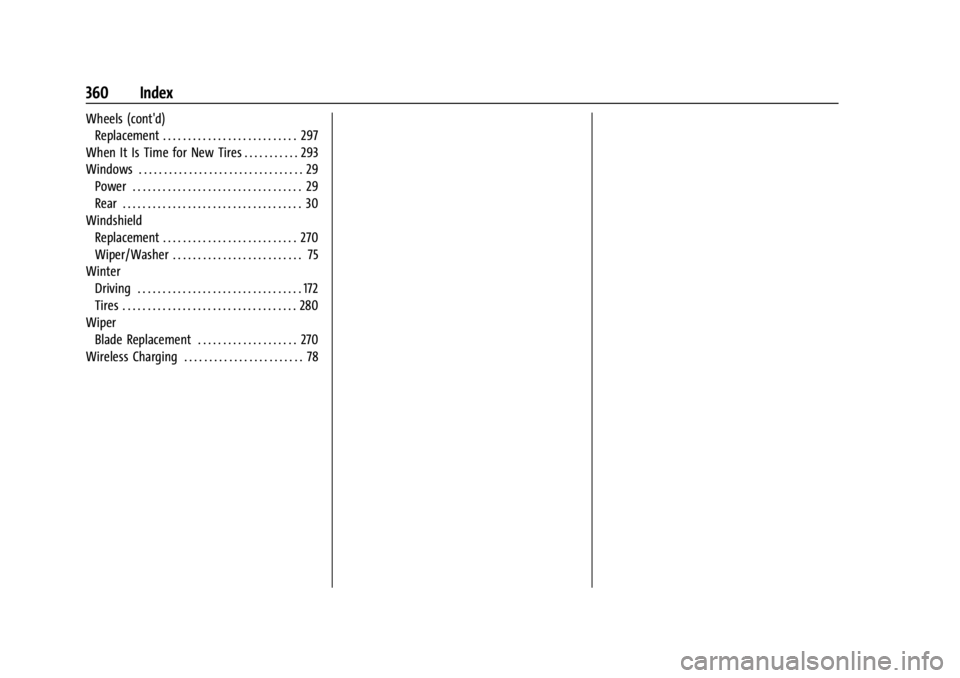 CHEVROLET CORVETTE 2024  Owners Manual Chevrolet Corvette Owner Manual (GMNA-Localizing-U.S./Canada/Mexico-
17272984) - 2024 - CRC - 2/20/23
360 Index
Wheels (cont'd)Replacement . . . . . . . . . . . . . . . . . . . . . . . . . . . 297