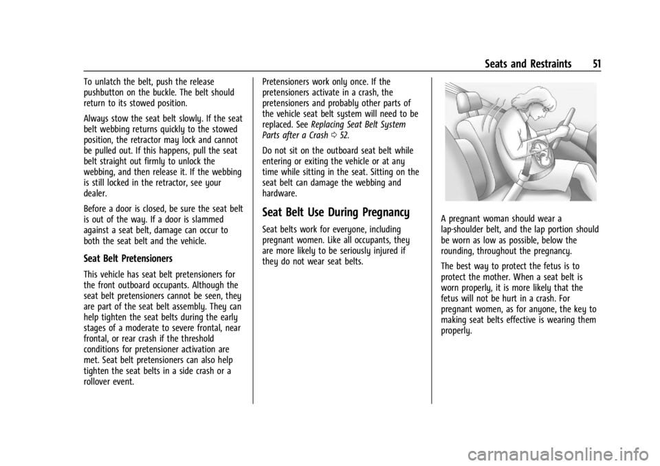 CHEVROLET CORVETTE 2024  Owners Manual Chevrolet Corvette Owner Manual (GMNA-Localizing-U.S./Canada/Mexico-
17272984) - 2024 - CRC - 2/20/23
Seats and Restraints 51
To unlatch the belt, push the release
pushbutton on the buckle. The belt s