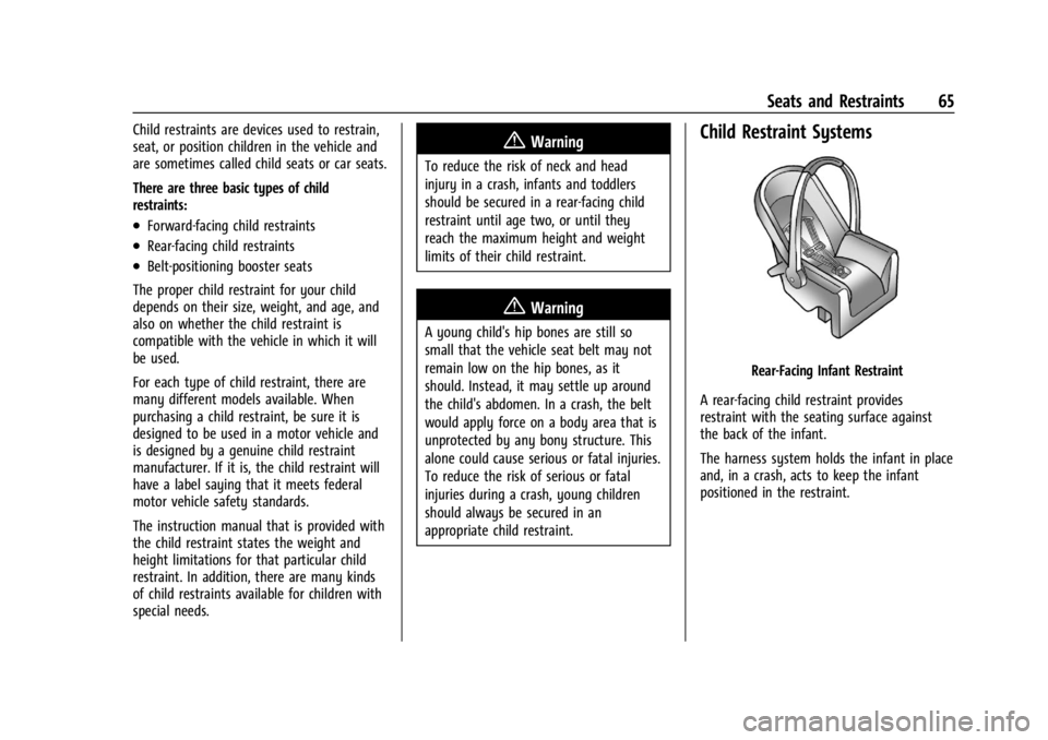 CHEVROLET CORVETTE 2024  Owners Manual Chevrolet Corvette Owner Manual (GMNA-Localizing-U.S./Canada/Mexico-
17272984) - 2024 - CRC - 2/20/23
Seats and Restraints 65
Child restraints are devices used to restrain,
seat, or position children 