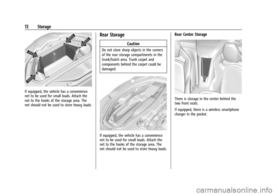 CHEVROLET CORVETTE 2024  Owners Manual Chevrolet Corvette Owner Manual (GMNA-Localizing-U.S./Canada/Mexico-
17272984) - 2024 - CRC - 2/20/23
72 Storage
If equipped, the vehicle has a convenience
net to be used for small loads. Attach the
n