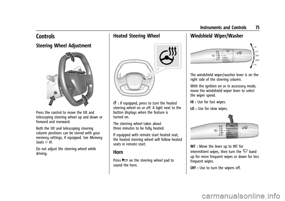 CHEVROLET CORVETTE 2024  Owners Manual Chevrolet Corvette Owner Manual (GMNA-Localizing-U.S./Canada/Mexico-
17272984) - 2024 - CRC - 2/20/23
Instruments and Controls 75
Controls
Steering Wheel Adjustment
Press the control to move the tilt 