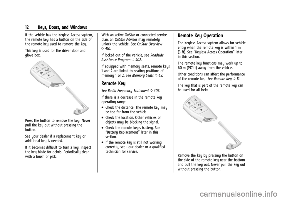 CHEVROLET SILVERADO 2024  Owners Manual Chevrolet Silverado 2500 HD/3500 HD Owner Manual (GMNA-Localizing-U.
S./Canada/Mexico-16908339) - 2024 - CRC - 12/5/22
12 Keys, Doors, and Windows
If the vehicle has the Keyless Access system,
the rem