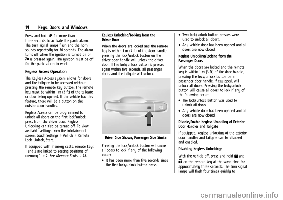 CHEVROLET SILVERADO 2024  Owners Manual Chevrolet Silverado 2500 HD/3500 HD Owner Manual (GMNA-Localizing-U.
S./Canada/Mexico-16908339) - 2024 - CRC - 12/5/22
14 Keys, Doors, and Windows
Press and hold7for more than
three seconds to activat
