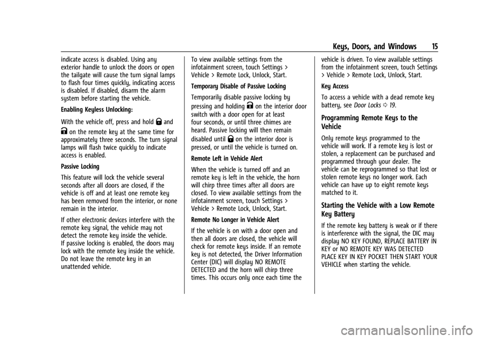 CHEVROLET SILVERADO 2024  Owners Manual Chevrolet Silverado 2500 HD/3500 HD Owner Manual (GMNA-Localizing-U.
S./Canada/Mexico-16908339) - 2024 - CRC - 12/5/22
Keys, Doors, and Windows 15
indicate access is disabled. Using any
exterior handl