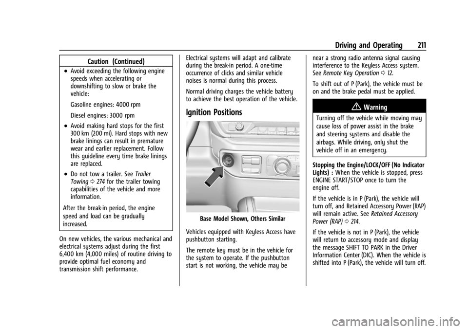 CHEVROLET SILVERADO 2024  Owners Manual Chevrolet Silverado 2500 HD/3500 HD Owner Manual (GMNA-Localizing-U.
S./Canada/Mexico-16908339) - 2024 - CRC - 12/12/22
Driving and Operating 211
Caution (Continued)
.Avoid exceeding the following eng