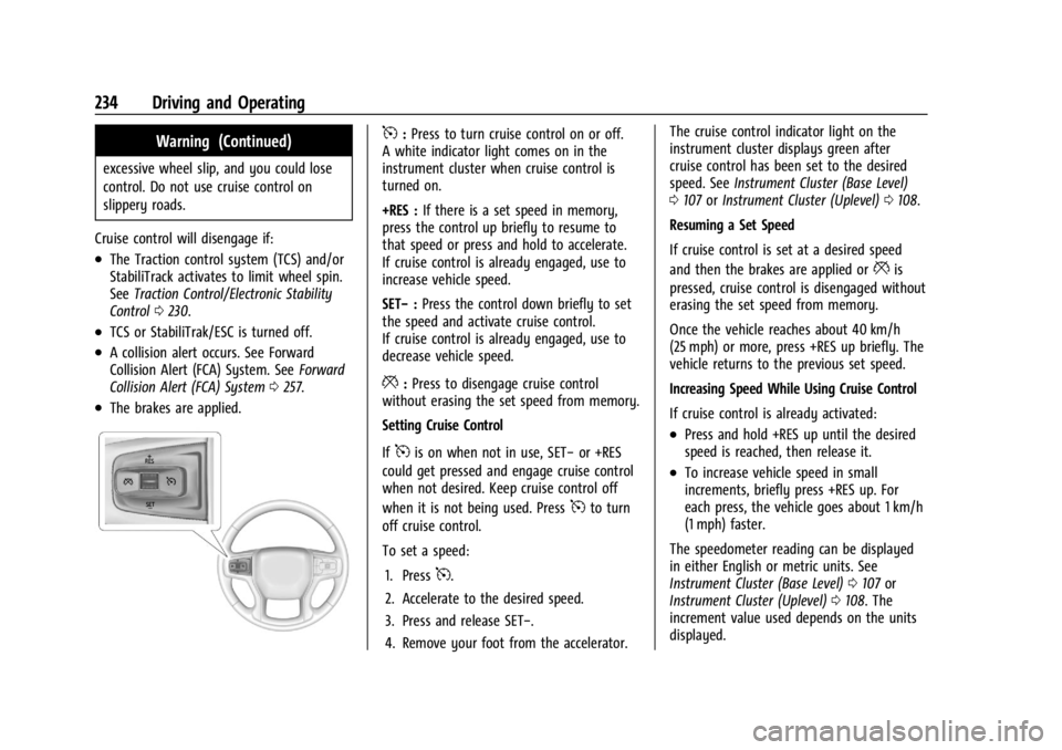 CHEVROLET SILVERADO 2024  Owners Manual Chevrolet Silverado 2500 HD/3500 HD Owner Manual (GMNA-Localizing-U.
S./Canada/Mexico-16908339) - 2024 - CRC - 12/12/22
234 Driving and Operating
Warning (Continued)
excessive wheel slip, and you coul