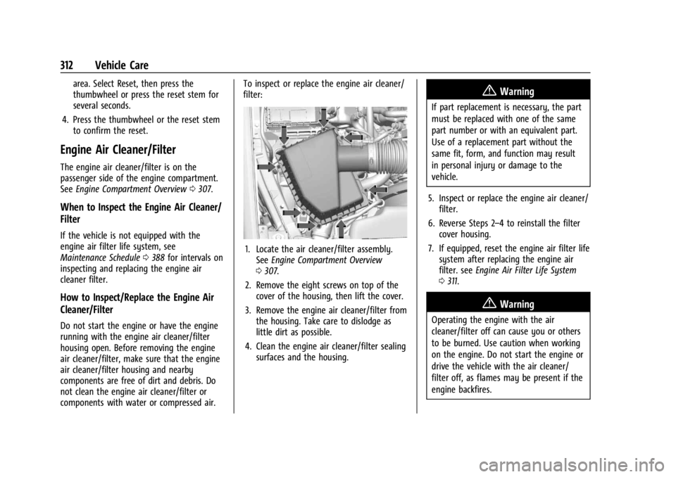 CHEVROLET SILVERADO 2024  Owners Manual Chevrolet Silverado 2500 HD/3500 HD Owner Manual (GMNA-Localizing-U.
S./Canada/Mexico-16908339) - 2024 - CRC - 12/5/22
312 Vehicle Care
area. Select Reset, then press the
thumbwheel or press the reset