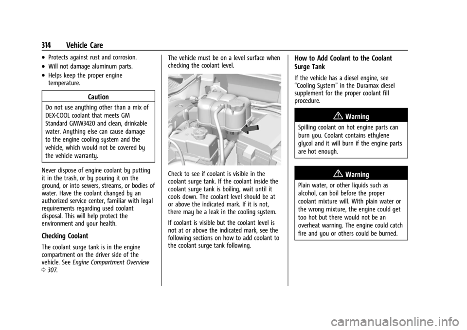 CHEVROLET SILVERADO 2024  Owners Manual Chevrolet Silverado 2500 HD/3500 HD Owner Manual (GMNA-Localizing-U.
S./Canada/Mexico-16908339) - 2024 - CRC - 12/5/22
314 Vehicle Care
.Protects against rust and corrosion.
.Will not damage aluminum 