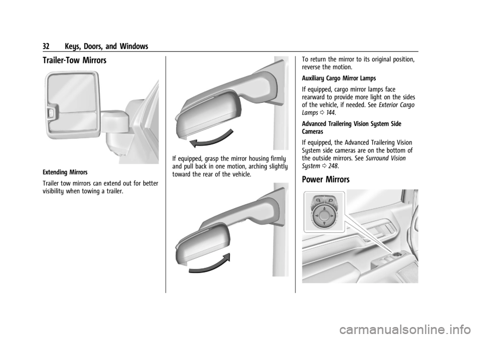 CHEVROLET SILVERADO 2024  Owners Manual Chevrolet Silverado 2500 HD/3500 HD Owner Manual (GMNA-Localizing-U.
S./Canada/Mexico-16908339) - 2024 - CRC - 12/5/22
32 Keys, Doors, and Windows
Trailer-Tow Mirrors
Extending Mirrors
Trailer tow mir