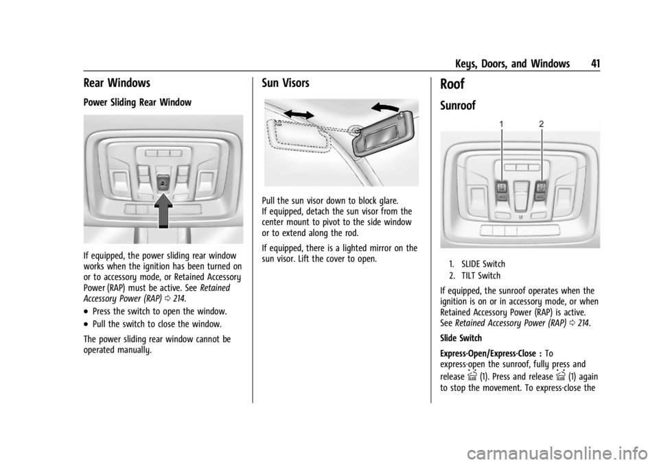 CHEVROLET SILVERADO 2024  Owners Manual Chevrolet Silverado 2500 HD/3500 HD Owner Manual (GMNA-Localizing-U.
S./Canada/Mexico-16908339) - 2024 - CRC - 12/5/22
Keys, Doors, and Windows 41
Rear Windows
Power Sliding Rear Window
If equipped, t