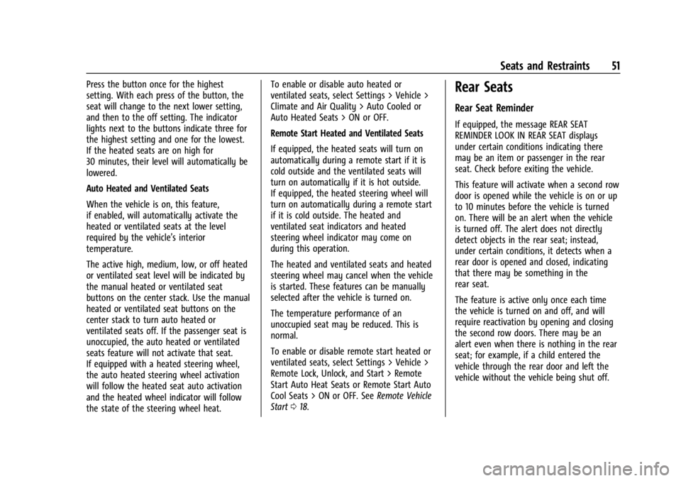 CHEVROLET SILVERADO 2024  Owners Manual Chevrolet Silverado 2500 HD/3500 HD Owner Manual (GMNA-Localizing-U.
S./Canada/Mexico-16908339) - 2024 - CRC - 12/5/22
Seats and Restraints 51
Press the button once for the highest
setting. With each 