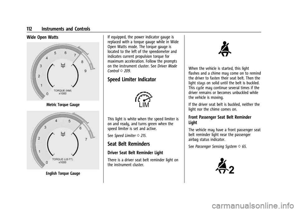 CHEVROLET SILVERADO EV 2024 Owners Manual Chevrolet Silverado EV Owner Manual (GMNA-Localizing-U.S./Canada-
16702912) - 2024 - CRC - 1/13/23
112 Instruments and Controls
Wide Open Watts
Metric Torque Gauge
English Torque GaugeIf equipped, the CHEVROLET SILVERADO EV 2024 Owners Manual Chevrolet Silverado EV Owner Manual (GMNA-Localizing-U.S./Canada-
16702912) - 2024 - CRC - 1/13/23
112 Instruments and Controls
Wide Open Watts
Metric Torque Gauge
English Torque GaugeIf equipped, the