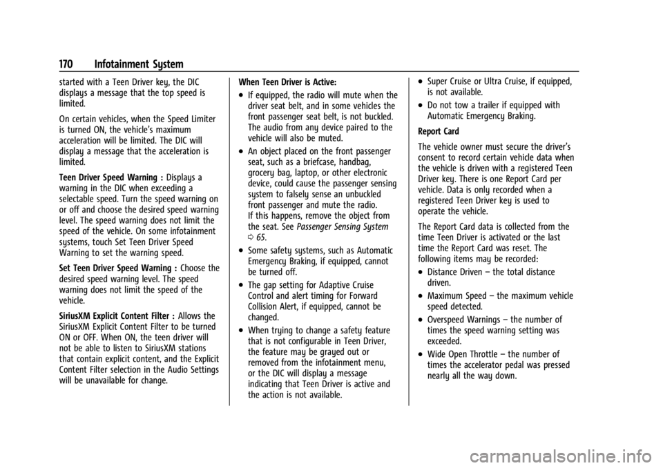 CHEVROLET SILVERADO EV 2024 Owners Manual Chevrolet Silverado EV Owner Manual (GMNA-Localizing-U.S./Canada-
16702912) - 2024 - CRC - 1/13/23
170 Infotainment System
started with a Teen Driver key, the DIC
displays a message that the top speed CHEVROLET SILVERADO EV 2024 Owners Manual Chevrolet Silverado EV Owner Manual (GMNA-Localizing-U.S./Canada-
16702912) - 2024 - CRC - 1/13/23
170 Infotainment System
started with a Teen Driver key, the DIC
displays a message that the top speed