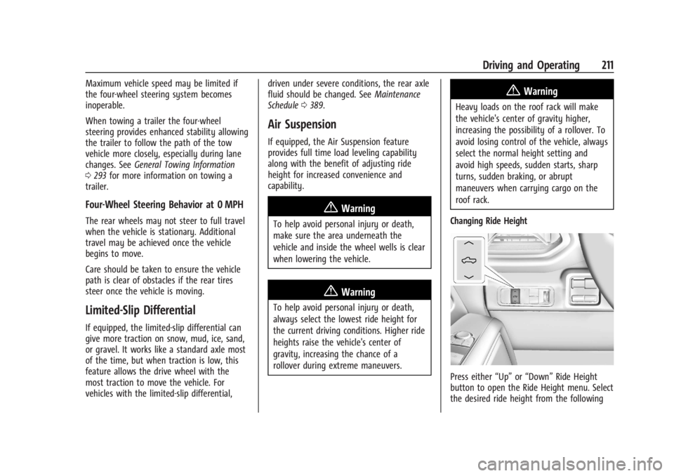 CHEVROLET SILVERADO EV 2024 Owners Manual Chevrolet Silverado EV Owner Manual (GMNA-Localizing-U.S./Canada-
16702912) - 2024 - CRC - 1/17/23
Driving and Operating 211
Maximum vehicle speed may be limited if
the four-wheel steering system beco CHEVROLET SILVERADO EV 2024 Owners Manual Chevrolet Silverado EV Owner Manual (GMNA-Localizing-U.S./Canada-
16702912) - 2024 - CRC - 1/17/23
Driving and Operating 211
Maximum vehicle speed may be limited if
the four-wheel steering system beco