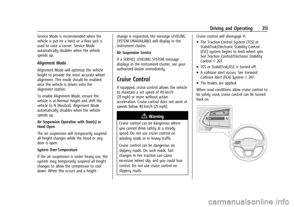 CHEVROLET SILVERADO EV 2024 Owners Manual Chevrolet Silverado EV Owner Manual (GMNA-Localizing-U.S./Canada-
16702912) - 2024 - CRC - 1/17/23
Driving and Operating 213
Service Mode is recommended when the
vehicle is put on a hoist or a floor j CHEVROLET SILVERADO EV 2024 Owners Manual Chevrolet Silverado EV Owner Manual (GMNA-Localizing-U.S./Canada-
16702912) - 2024 - CRC - 1/17/23
Driving and Operating 213
Service Mode is recommended when the
vehicle is put on a hoist or a floor j