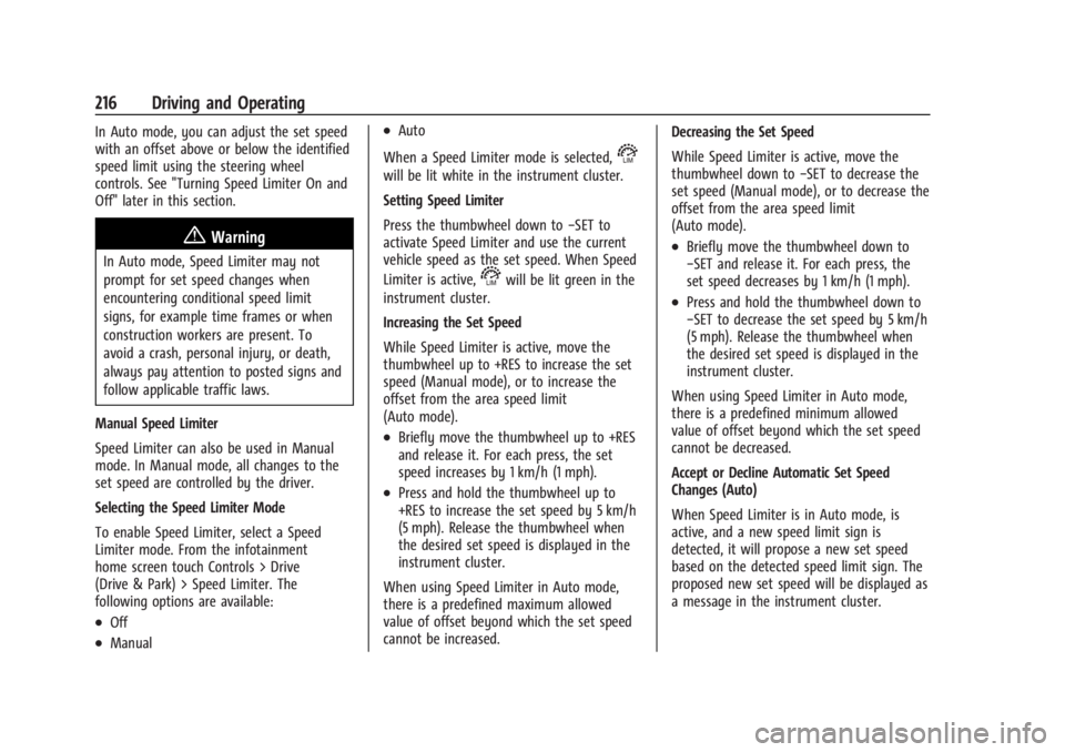 CHEVROLET SILVERADO EV 2024 Owners Manual Chevrolet Silverado EV Owner Manual (GMNA-Localizing-U.S./Canada-
16702912) - 2024 - CRC - 1/17/23
216 Driving and Operating
In Auto mode, you can adjust the set speed
with an offset above or below th CHEVROLET SILVERADO EV 2024 Owners Manual Chevrolet Silverado EV Owner Manual (GMNA-Localizing-U.S./Canada-
16702912) - 2024 - CRC - 1/17/23
216 Driving and Operating
In Auto mode, you can adjust the set speed
with an offset above or below th