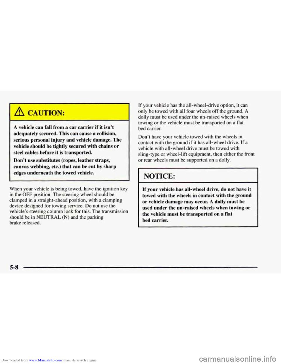 CHEVROLET ASTRO 1997 2.G Owners Manual Downloaded from www.Manualslib.com manuals search engine A vehicle  can  fall from a car  carrier  if it isn’t 
adequately  secured.  This can cause  a  collision, 
serious  personal  injury and veh