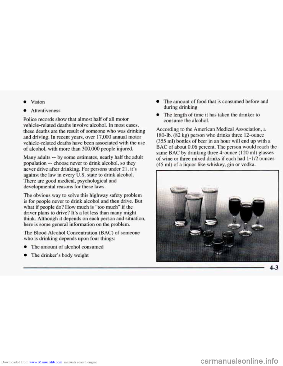 CHEVROLET ASTRO 1998 2.G Owners Manual Downloaded from www.Manualslib.com manuals search engine 0 Vision
0 Attentiveness.
Police records show that almost half
of all motor
vehicle-related deaths involve alcohol. In most cases,
th CHEVROLET ASTRO 1998 2.G Owners Manual Downloaded from www.Manualslib.com manuals search engine 0 Vision
0 Attentiveness.
Police records show that almost half
of all motor
vehicle-related deaths involve alcohol. In most cases,
th