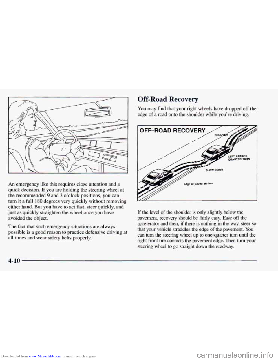 CHEVROLET ASTRO 1998 2.G Owners Manual Downloaded from www.Manualslib.com manuals search engine An emergency like this requires close attention and a
quick decision. If you are holding the steering wheel at
the recommended
9 CHEVROLET ASTRO 1998 2.G Owners Manual Downloaded from www.Manualslib.com manuals search engine An emergency like this requires close attention and a
quick decision. If you are holding the steering wheel at
the recommended
9