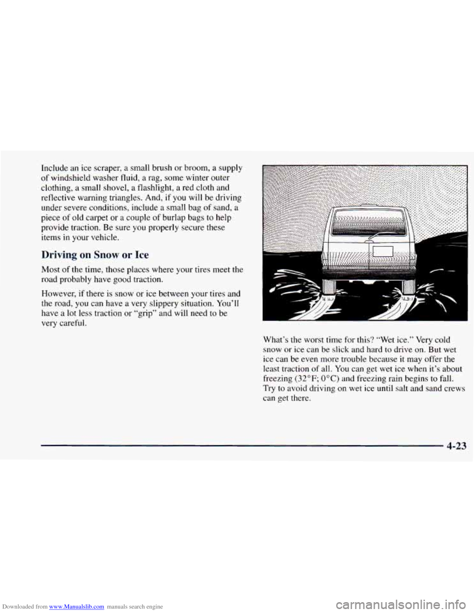 CHEVROLET ASTRO 1998 2.G Owners Manual Downloaded from www.Manualslib.com manuals search engine Include an ice scraper, a small brush or broom, a supply
of windshield washer fluid, a rag, some winter outer
clothing, a small shovel CHEVROLET ASTRO 1998 2.G Owners Manual Downloaded from www.Manualslib.com manuals search engine Include an ice scraper, a small brush or broom, a supply
of windshield washer fluid, a rag, some winter outer
clothing, a small shovel