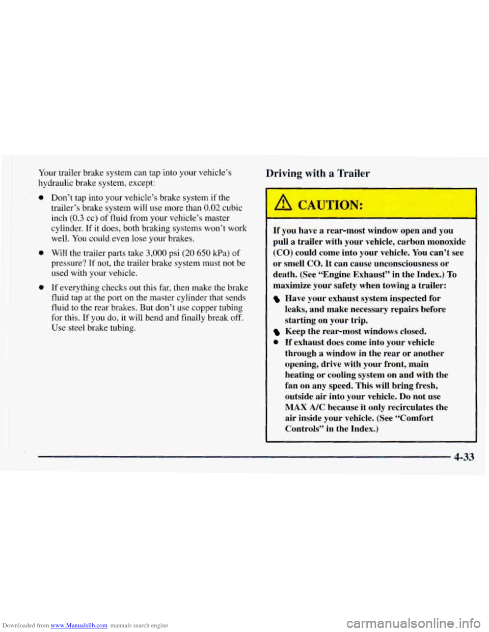 CHEVROLET ASTRO 1998 2.G Owners Manual Downloaded from www.Manualslib.com manuals search engine Your trailer brake system can tap into your vehicle’s
hydraulic brake system, except:
.; 0
1
e
0
Don’t tap into your vehicle CHEVROLET ASTRO 1998 2.G Owners Manual Downloaded from www.Manualslib.com manuals search engine Your trailer brake system can tap into your vehicle’s
hydraulic brake system, except:
.; 0
1
e
0
Don’t tap into your vehicle