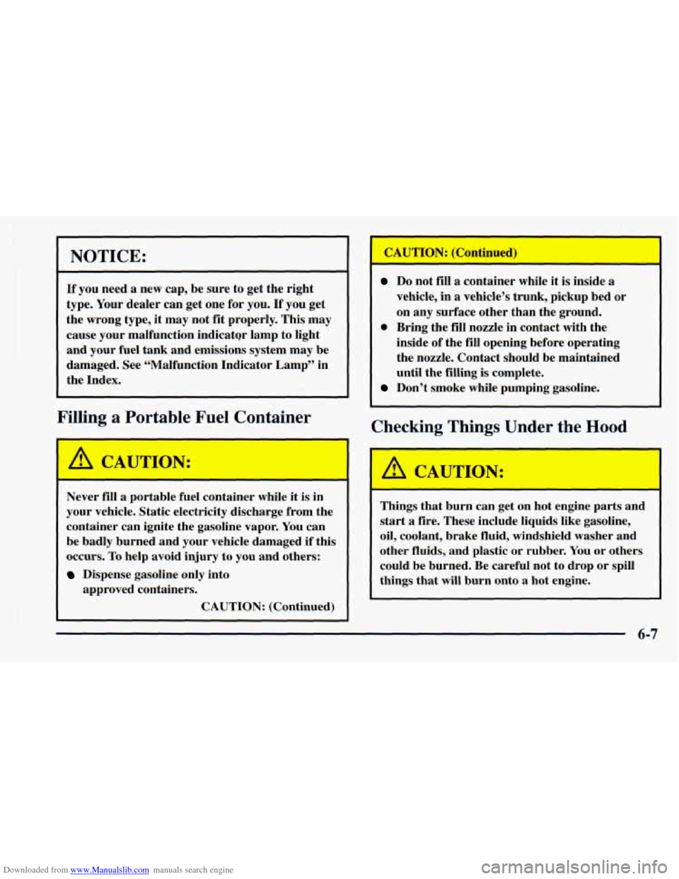 CHEVROLET ASTRO 1998 2.G Owners Manual Downloaded from www.Manualslib.com manuals search engine I
NOTICE:
If you need a new cap, be sure to get the right
type. Your dealer can get one for you.
If you get
the wrong t CHEVROLET ASTRO 1998 2.G Owners Manual Downloaded from www.Manualslib.com manuals search engine I
NOTICE:
If you need a new cap, be sure to get the right
type. Your dealer can get one for you.
If you get
the wrong t