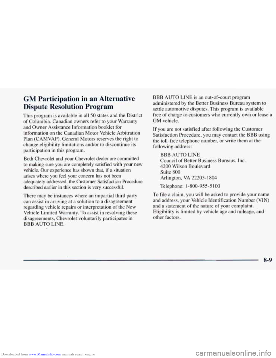 CHEVROLET ASTRO 1998 2.G Owners Manual Downloaded from www.Manualslib.com manuals search engine GM Participation in an Alternative
Dispute Resolution Program
This program is available in all 50 states and the District
of Colu CHEVROLET ASTRO 1998 2.G Owners Manual Downloaded from www.Manualslib.com manuals search engine GM Participation in an Alternative
Dispute Resolution Program
This program is available in all 50 states and the District
of Colu