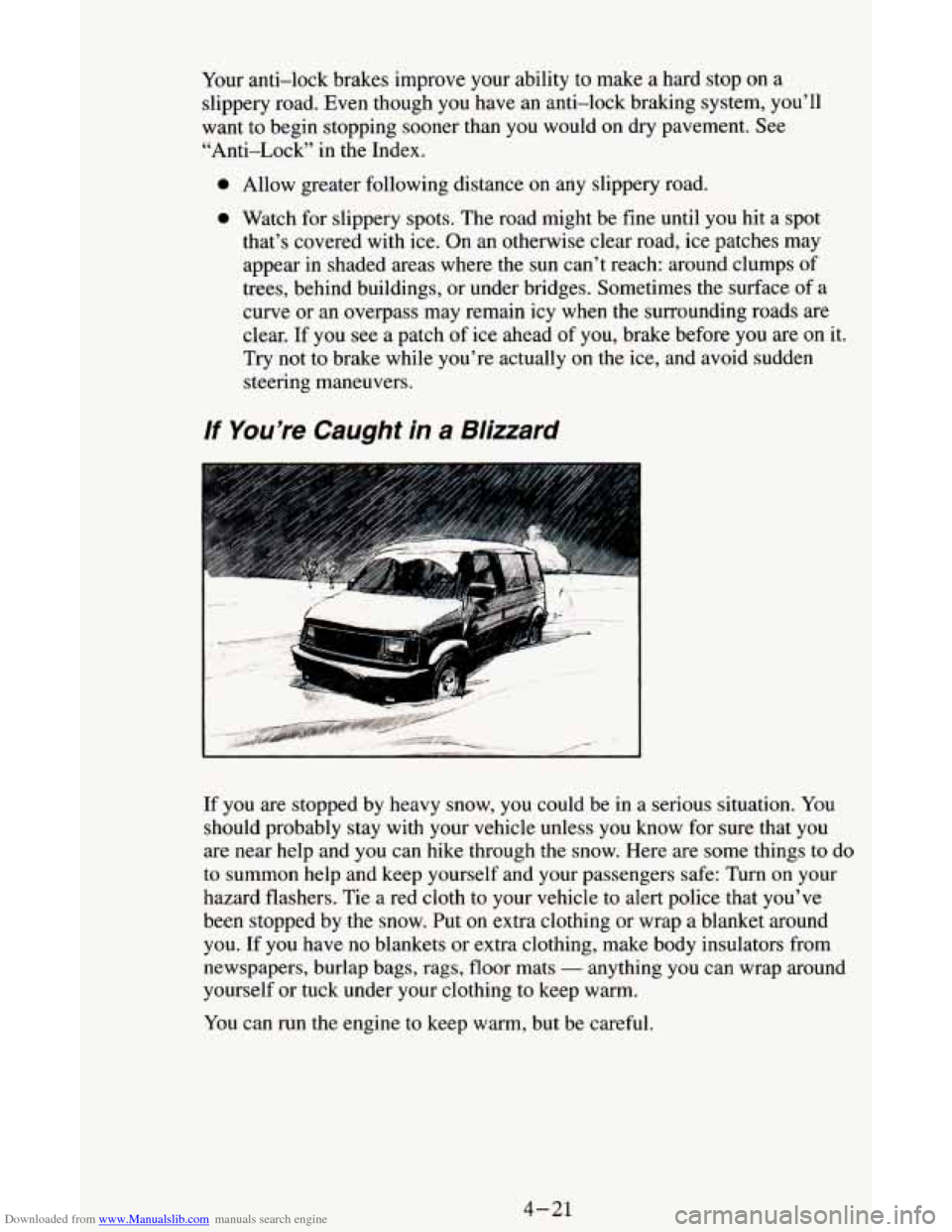 CHEVROLET ASTRO CARGO VAN 1995 2.G Owners Manual Downloaded from www.Manualslib.com manuals search engine Your  anti-lock brakes improve  your ability  to make  a  hard stop on a 
slippery  road.  Even though  you have  an  anti-lock  braking system