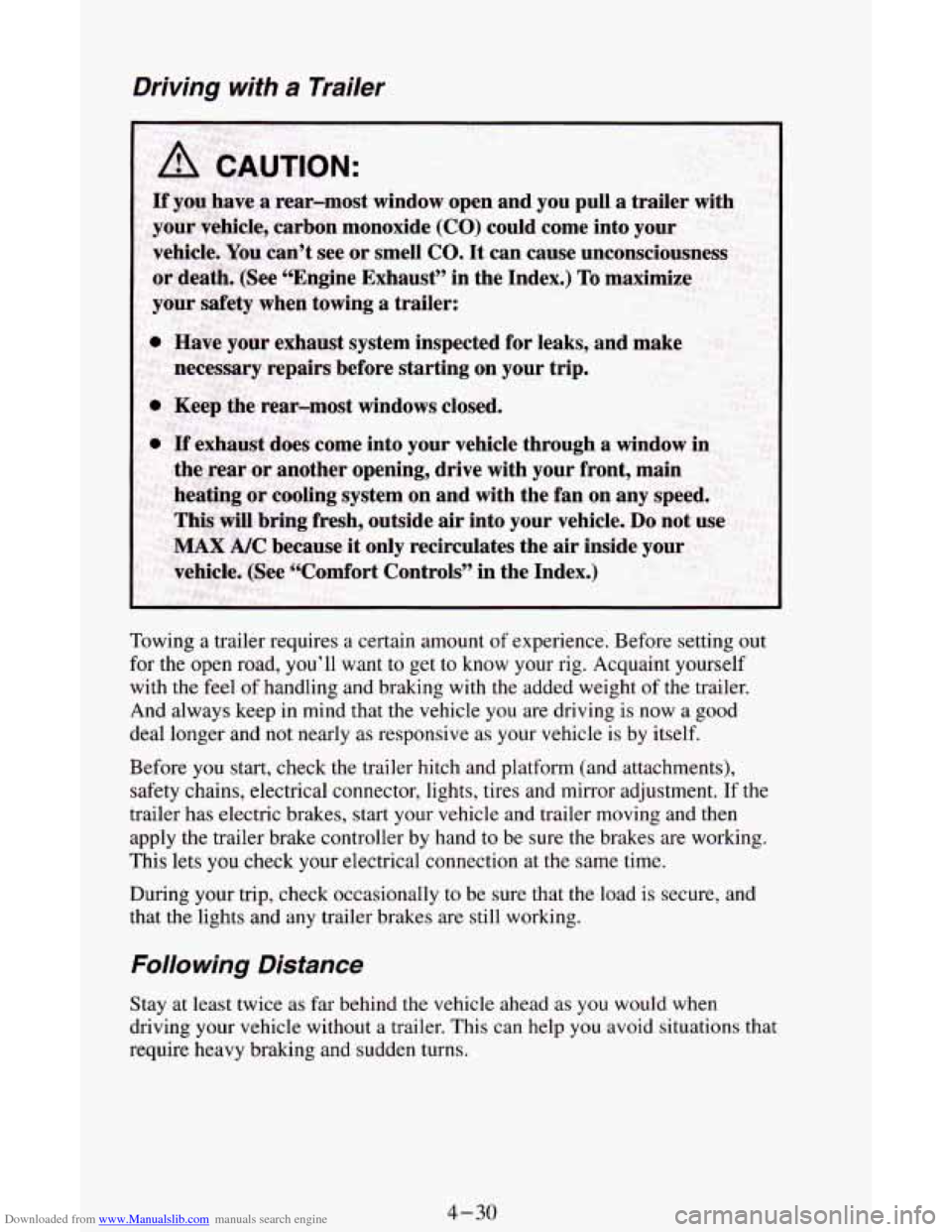 CHEVROLET ASTRO CARGO VAN 1995 2.G Owners Manual Downloaded from www.Manualslib.com manuals search engine Driving with a Trailer 
Towing a trailer requires  a certain amount of experience.  Before setting  out 
for  the open road, you’ll want 
to 