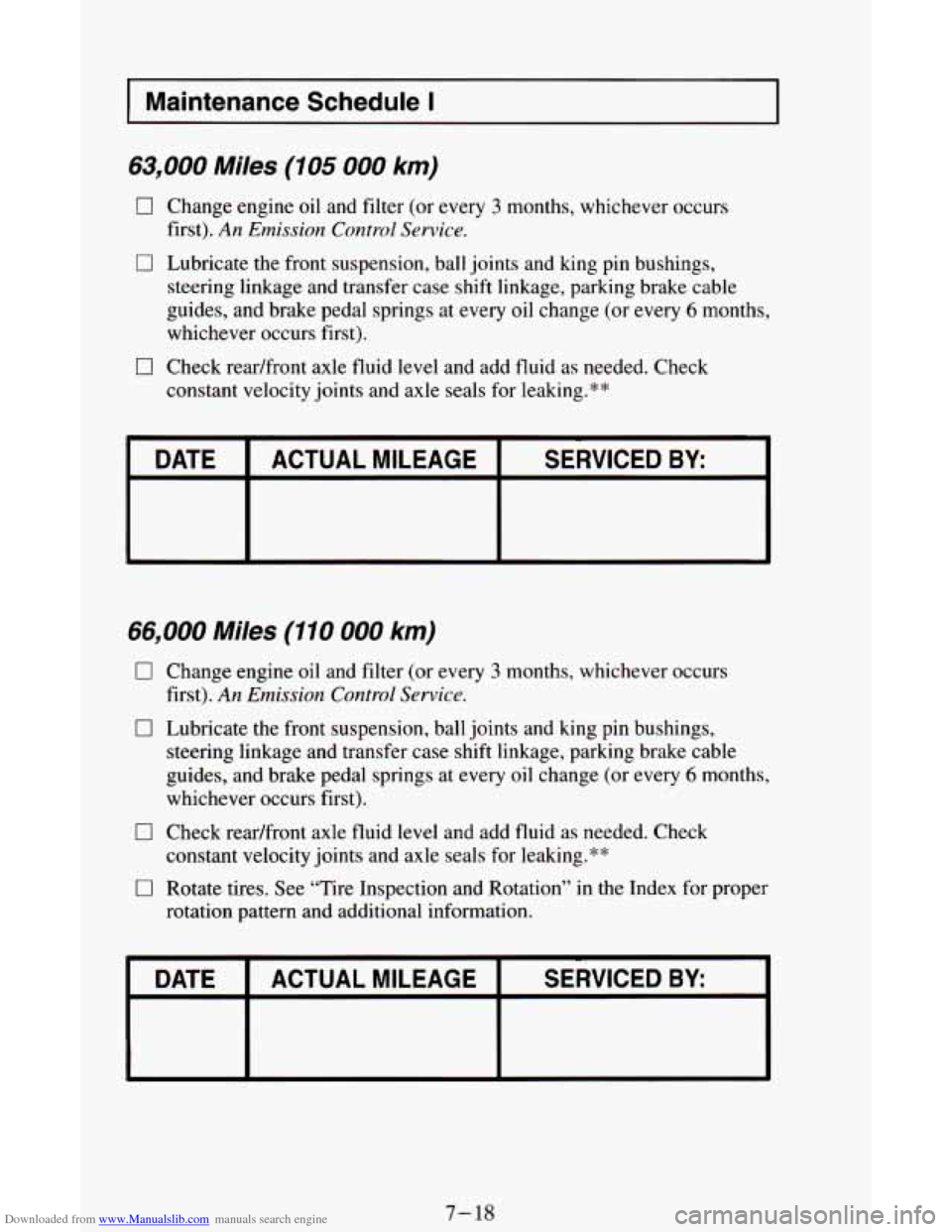 CHEVROLET ASTRO CARGO VAN 1995 2.G Owners Manual Downloaded from www.Manualslib.com manuals search engine I Maintenance  Schedule I I 
63,000 Miles (105 000 km) 
0 Change engine oil and  filter  (or  every 3 months, whichever  occurs 
0 Lubricate th