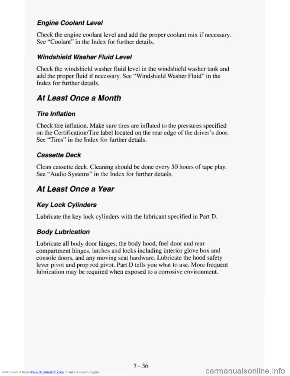 CHEVROLET ASTRO CARGO VAN 1995 2.G Owners Manual Downloaded from www.Manualslib.com manuals search engine Engine  Coolant  Level 
Check the  engine  coolant level and add the  proper coolant mix  if necessary. 
See  “Coolant”  in  the Index for 