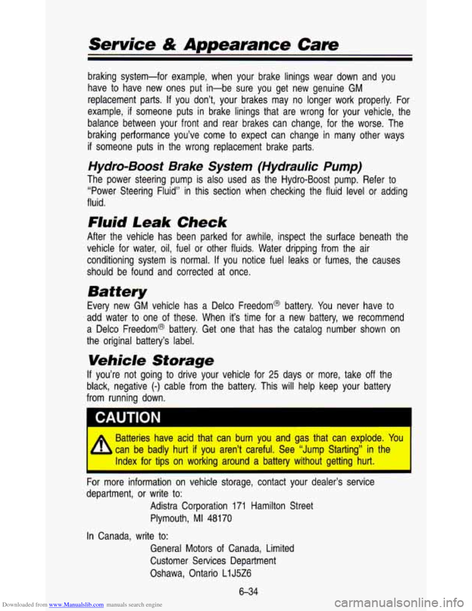 CHEVROLET ASTRO PASSENGER 1993 1.G Owners Manual Downloaded from www.Manualslib.com manuals search engine Service & Appearance Care
braking system-for example, when your brake linings wear down and you
have
to have new ones put in-be CHEVROLET ASTRO PASSENGER 1993 1.G Owners Manual Downloaded from www.Manualslib.com manuals search engine Service & Appearance Care
braking system-for example, when your brake linings wear down and you
have
to have new ones put in-be