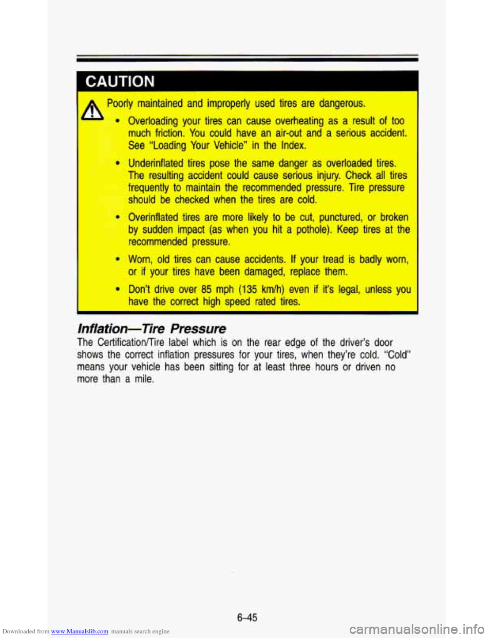 CHEVROLET ASTRO PASSENGER 1993 1.G Owners Manual Downloaded from www.Manualslib.com manuals search engine A Poorly maintained and improperly used tires are dangerous. Overloading your tires can cause overheating as a result of too
mu CHEVROLET ASTRO PASSENGER 1993 1.G Owners Manual Downloaded from www.Manualslib.com manuals search engine A Poorly maintained and improperly used tires are dangerous. Overloading your tires can cause overheating as a result of too
mu