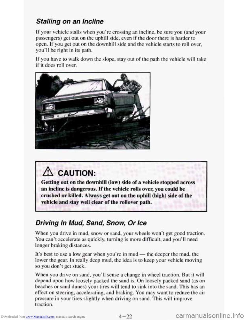 CHEVROLET BLAZER 1994 2.G Owners Manual Downloaded from www.Manualslib.com manuals search engine Stalling on an  lncline 
If your  vehicle  stalls when  you’re  crossing an incline,  be  sure you (and your 
passengers)  get 
out on the  u
