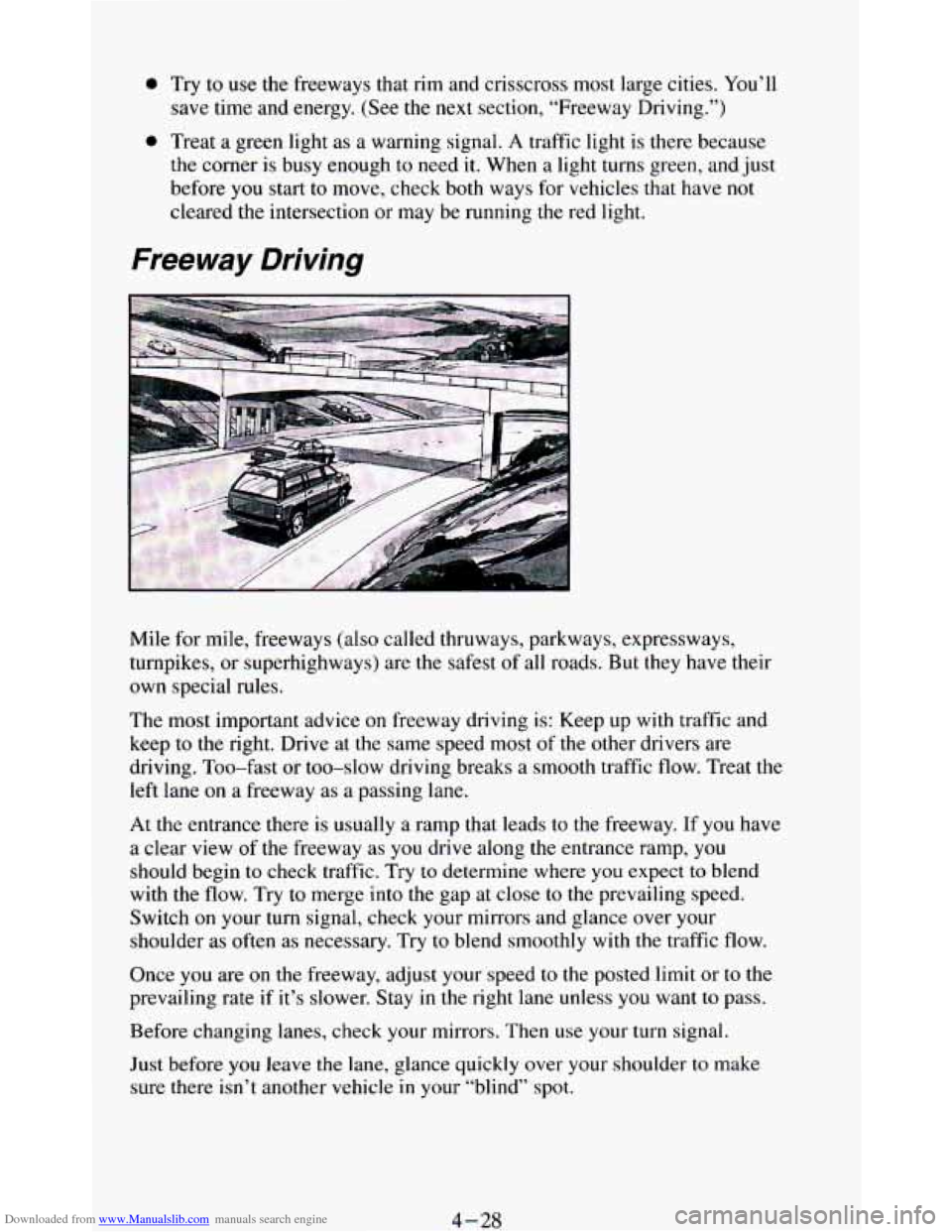 CHEVROLET BLAZER 1994 2.G Owners Manual Downloaded from www.Manualslib.com manuals search engine 0 Try to use the freeways  that  rim  and  crisscross most  large  cities.  You’ll 
save  time  and  energy.  (See the 
next section,  “Fre