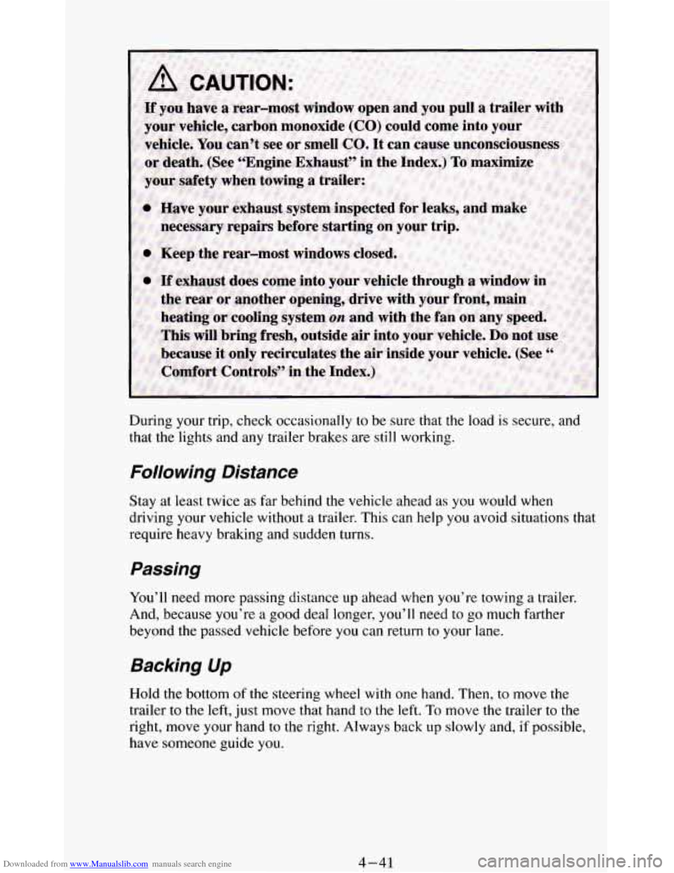 CHEVROLET BLAZER 1994 2.G Owners Manual Downloaded from www.Manualslib.com manuals search engine During your trip, check  occasionally to be  sure that the  load  is  secure, and 
that 
the lights  and  any  trailer brakes  are  still worki